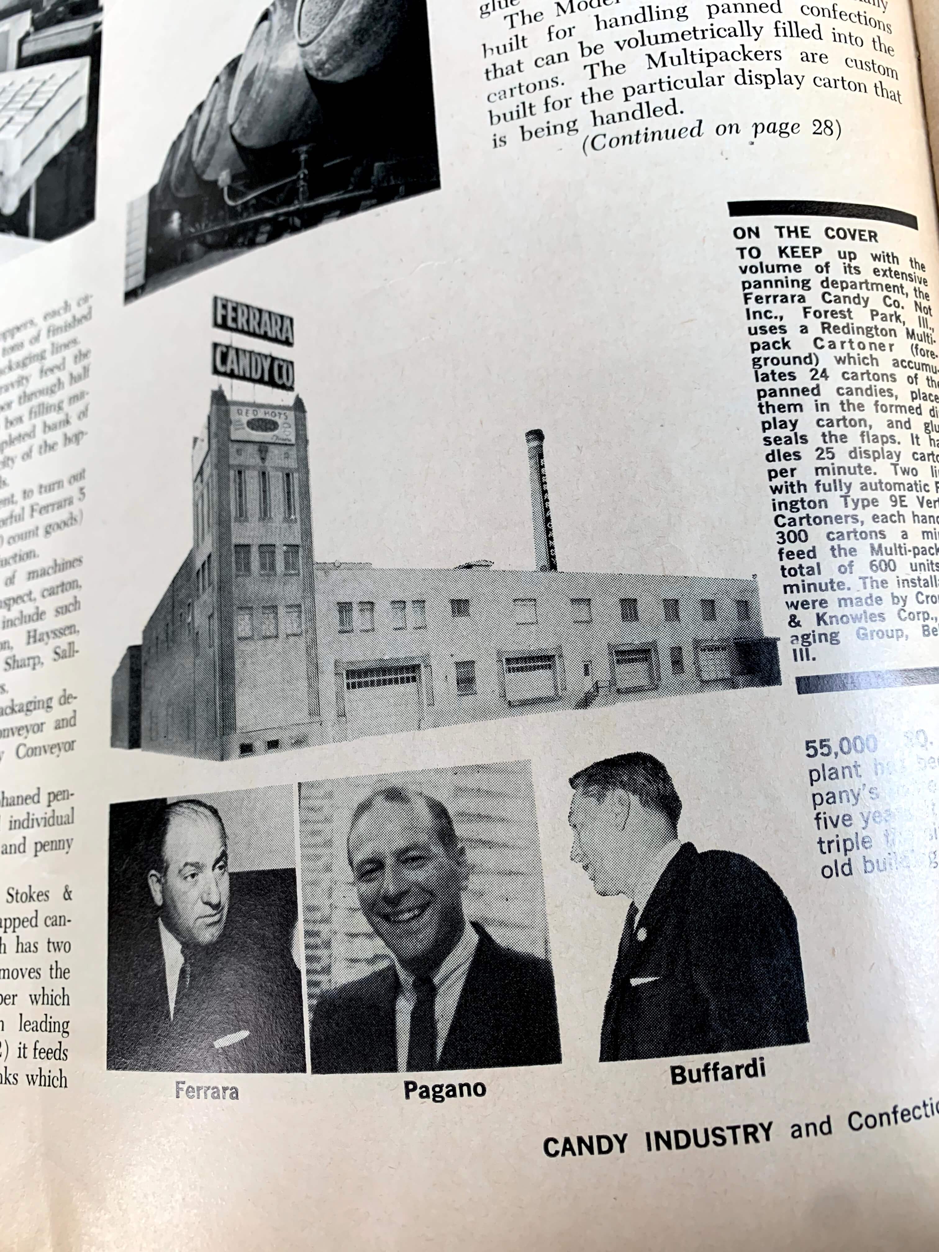 Gen 2 of Ferrara Pan. Nello Ferrara, Lou Pagano (my grandfather), Lou Buffardi. Cousins and partners in the family business. All Candy Hall of Famers.